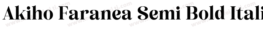 Akiho Faranea Semi Bold Italic字体转换